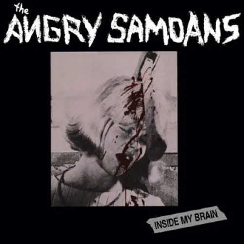 Angry Samoans "Inside My Brain"